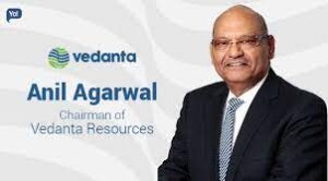 Anil Agarwal-Vedanta